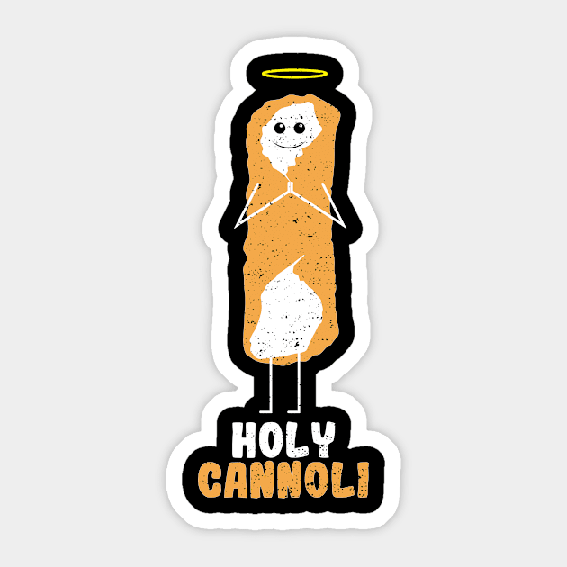 Holy Cannoli Sticker by Designs By Jnk5